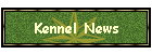 Kennel News